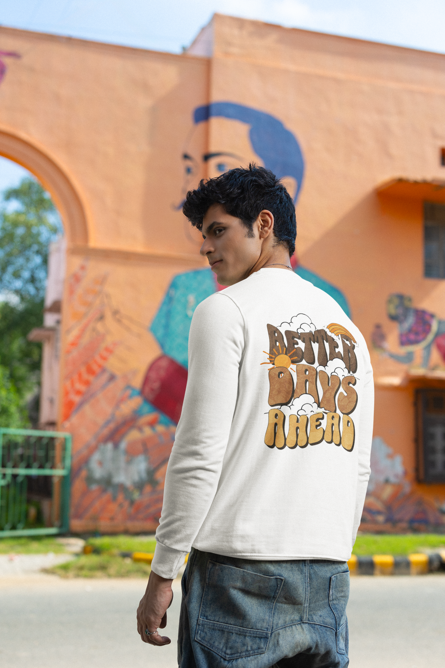 Better Days Ahead Sweatshirt